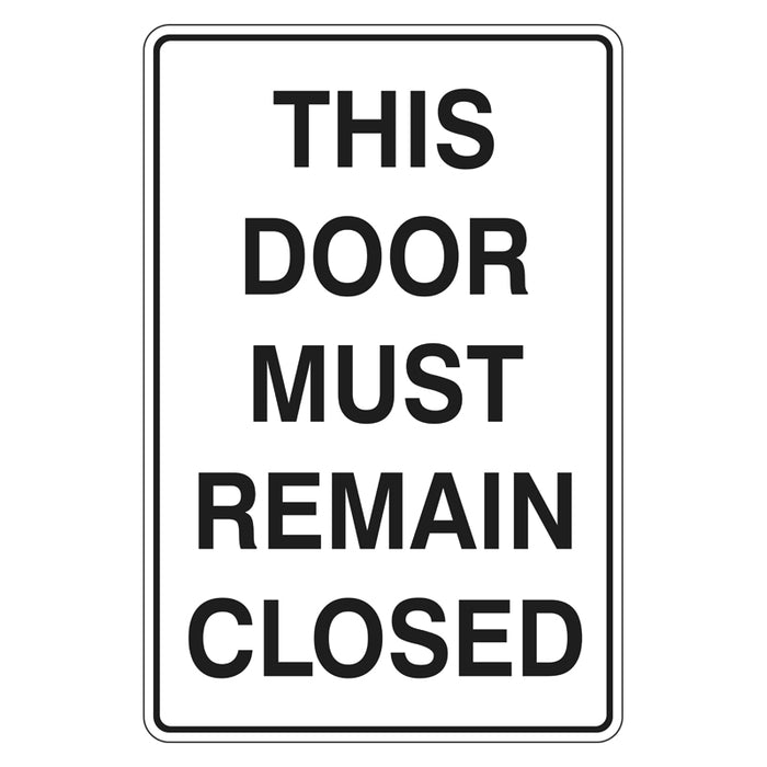 This Door Must Remain Closed Sign