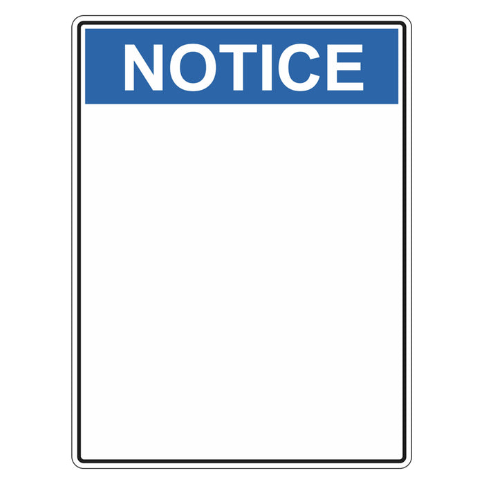 Notice Sign - Blank (insert preferred wording)
