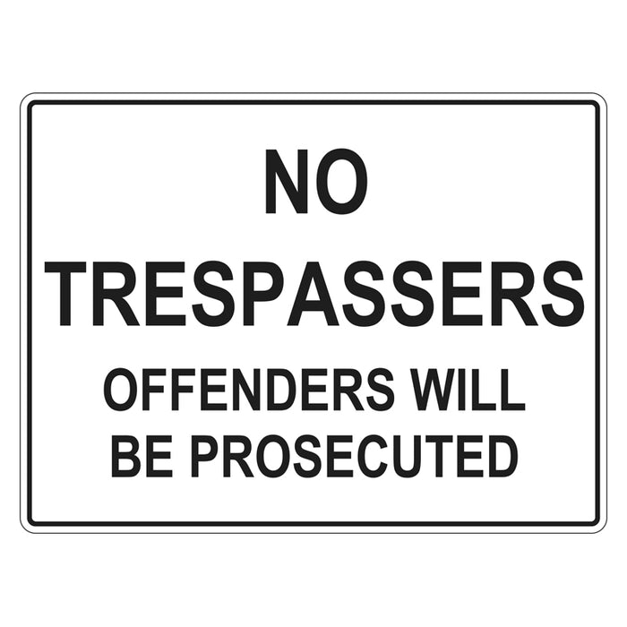 Private Property Sign - No Trespassers Offenders Will Be Prosecuted