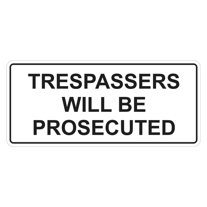 Private Property Sign - Trespassers Will Be Prosecuted