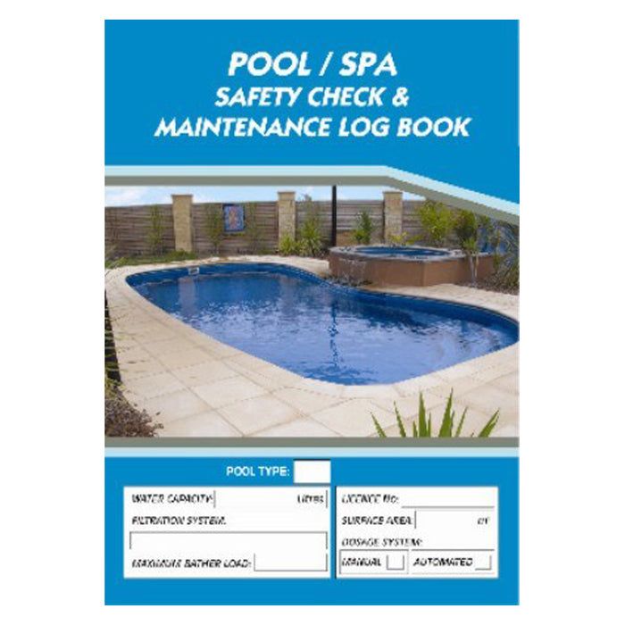 Pool / Spa Safety Check & Maintenance Log Book