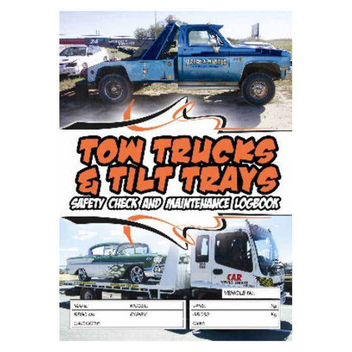 Tow Trucks & Tilt Trays Safety Check & Maintenance Log Book