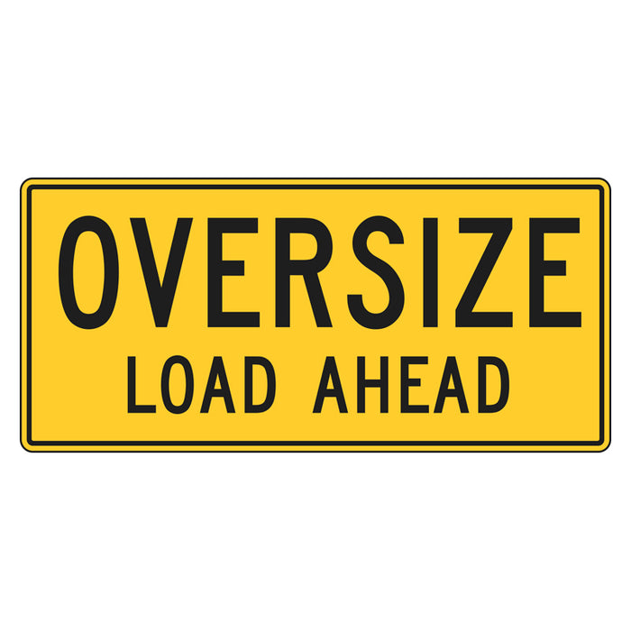 Vehicle Sign - Oversize Load Ahead