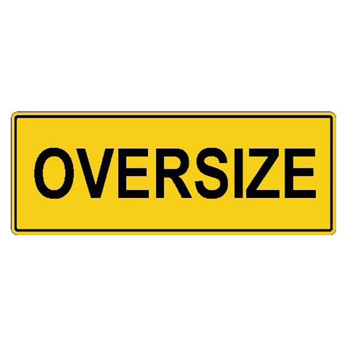 Vehicle Sign - Oversize