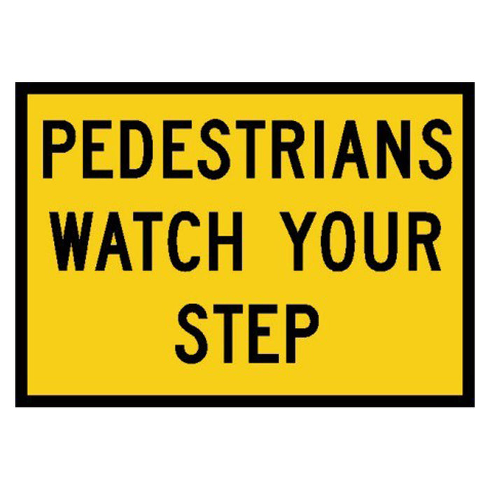 Box Edge Sign - Pedestrians Watch Your Step