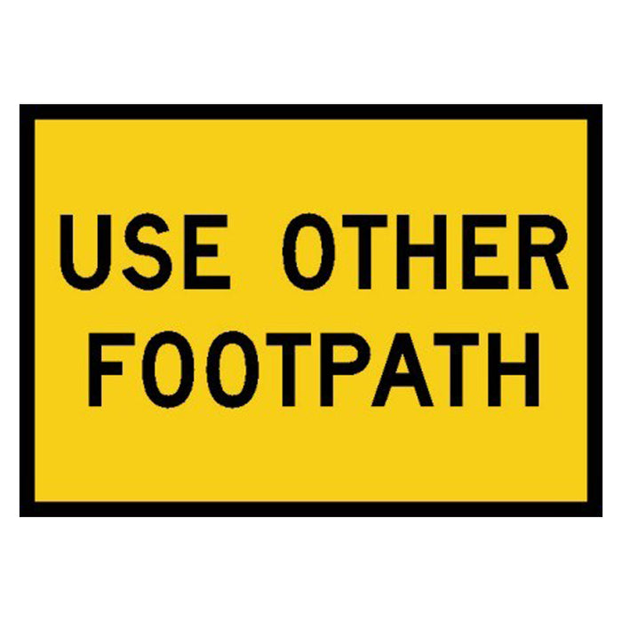Box Edge Sign - Use Other Footpath