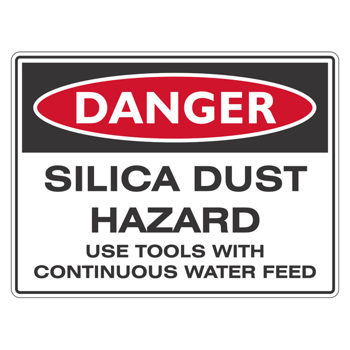Danger Sign - Silica Dust Hazard Use Tools With Continuous Water Feed
