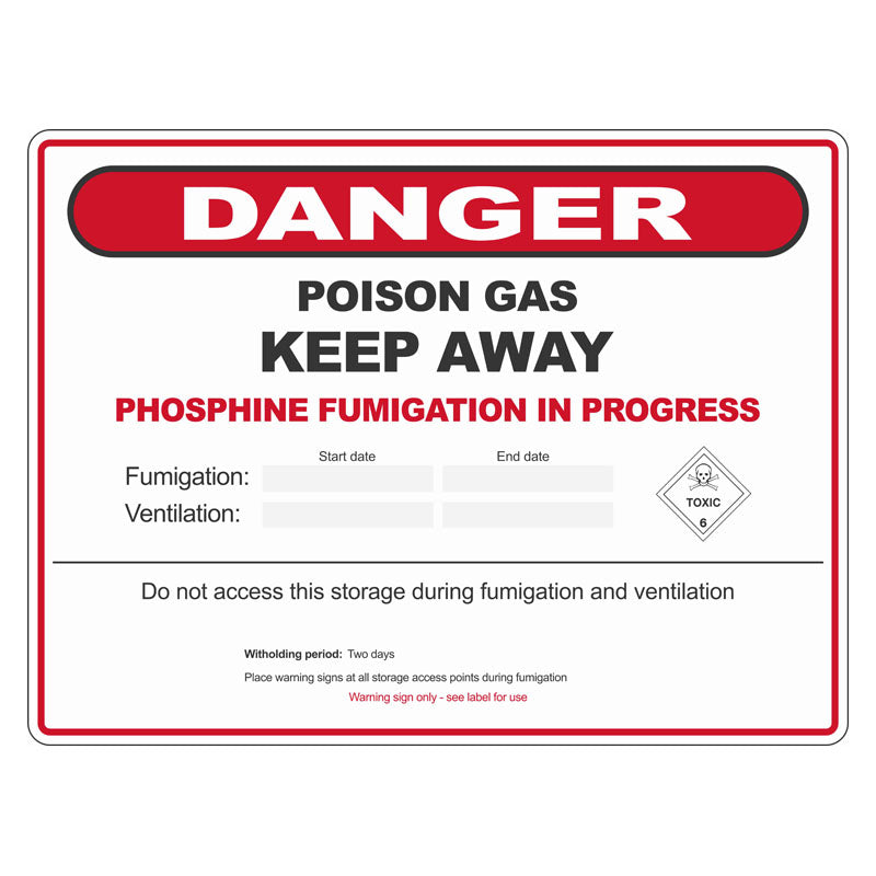 Phosphine Fumigation Danger Sign | Grain Storage | SafetySigns ...