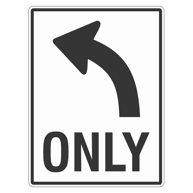 Traffic Sign - Left Only 600x800mm Class 1 Reflective Aluminium ...