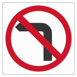 Traffic Sign - No Left Turn (R2-6A) - 450x450mm Class 1 reflective aluminium
