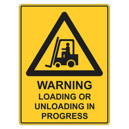 Warning Sign - Loading Or Unloading In Progress - 450x600mm metal