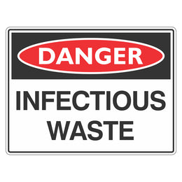 Danger Sign - Infectious Waste - 300x450mm metal