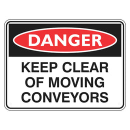 Danger Sign - Keep Clear Of Moving Conveyors - 225x300mm polypropylene