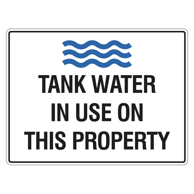 Water Restriction Sign - Tank Water In Use 450x600mm Corflute ...