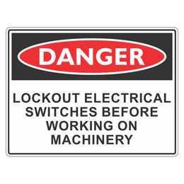 Danger Sign - Lock Out Electrical Switches Before Working On Machinery - 150x225mm self-adhesive vinyl
