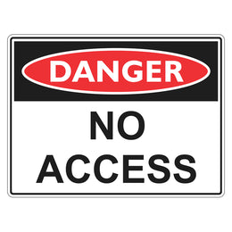 Danger Sign - No Access - 450x600mm corflute
