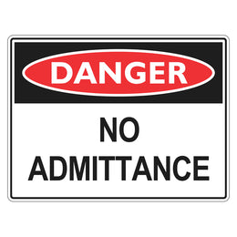 Danger Sign - No Admittance - 450x600mm corflute