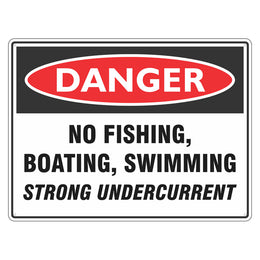 Danger Sign - No Fishing, Boating, Swimming - 450x600mm metal