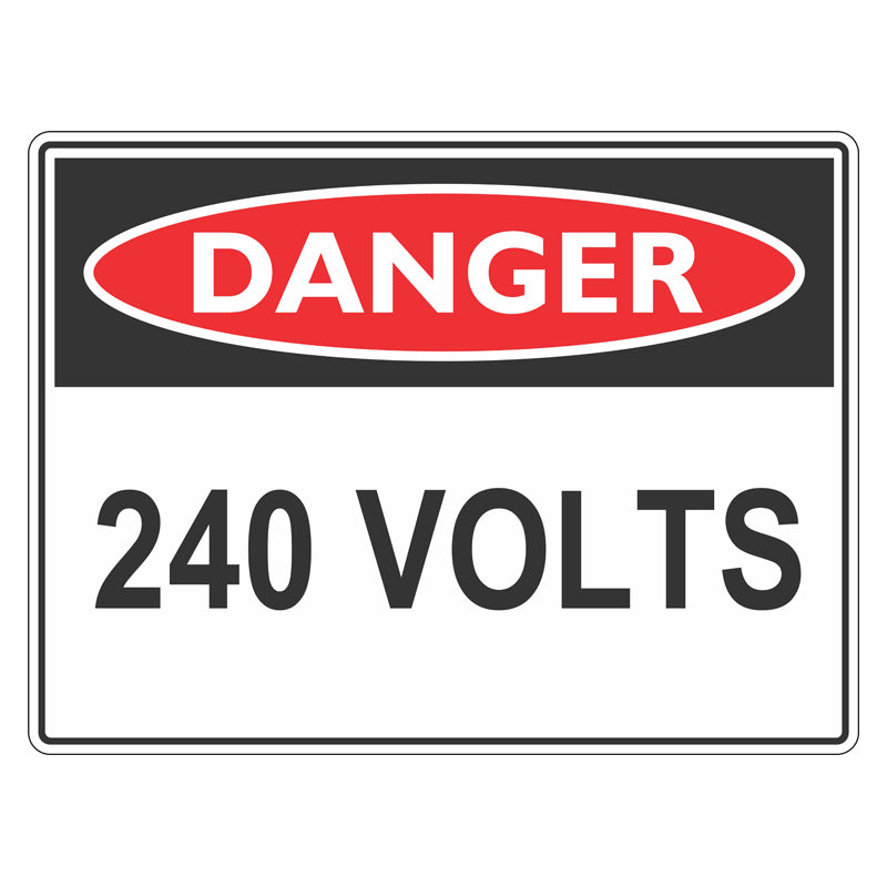 Danger Sign - 240 Volts — Safetysigns.com.au
