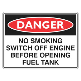 Danger Sign - No Smoking Switch Off Engine Before Opening Fuel Tank - 450x600mm metal