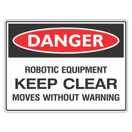 Danger Sign - Robotic Equipment Keep Clear - 150x225mm self-adhesive vinyl