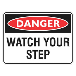 Danger Sign - Watch Your Step - 225x300mm polypropylene