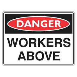 Danger Sign - Workers Above - 450x600mm corflute
