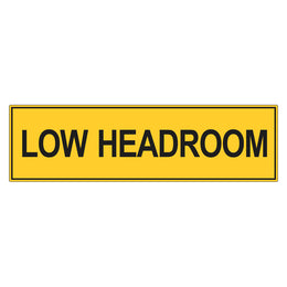 Low Headroom Sign - 100x350mm self-adhesive vinyl