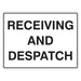 Receiving And Despatch Sign — Safetysigns.com.au