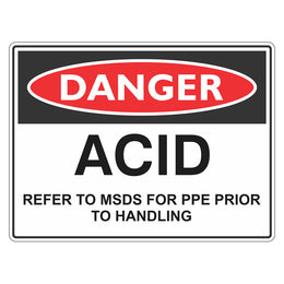 Danger Sign - Acid Refer To MSDS - 225x300mm metal