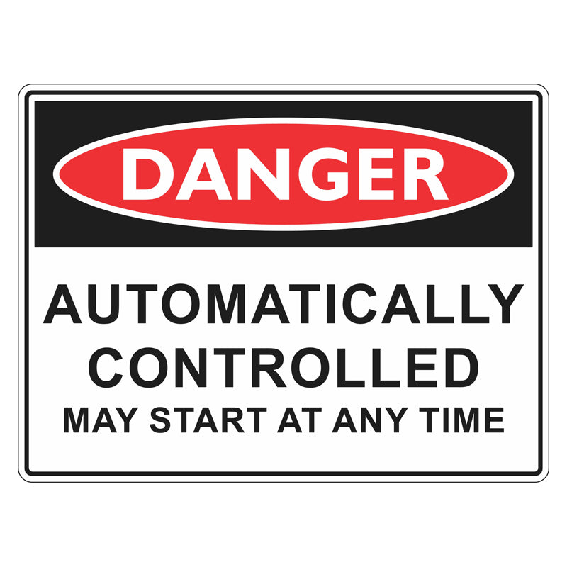 Danger Sign - Automatically Controlled — Safetysigns.com.au