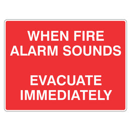 Fire Sign - When Fire Alarm Sounds Evacuate Immediately - 450x600mm metal