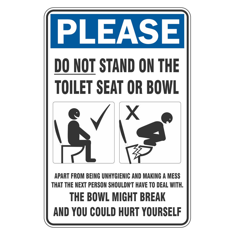 Hygiene Sign Please Do Not Stand On The Toilet Seat Or Bowl