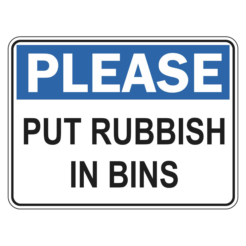 Please Put Rubbish In Bins Sign