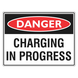 Danger Sign - Charging In Progress - 450x600mm metal