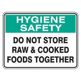 Hygiene Sign - Do Not Store Raw & Cooked Foods Together - 225x300mm polypropylene