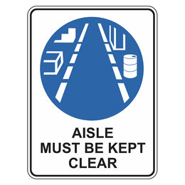 Mandatory Sign - Aisle Must Be Kept Clear - 450x600mm polypropylene
