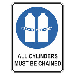 Mandatory Sign - All Cylinders Must Be Chained - 450x600mm metal