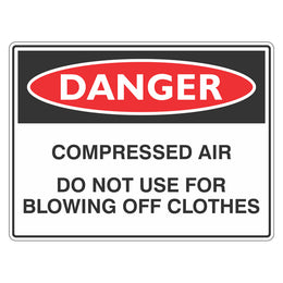 Danger Sign - Compressed Air Do Not Use For Blowing Off Clothes - 150x225mm self-adhesive vinyl