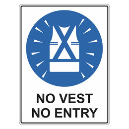 Mandatory Sign - No Vest No Entry - 450x600mm corflute