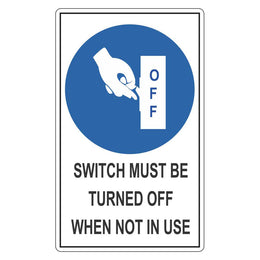 Mandatory Sign - Switch Must Be Turned Off When Not In Use - 55x90mm self-adhesive vinyl