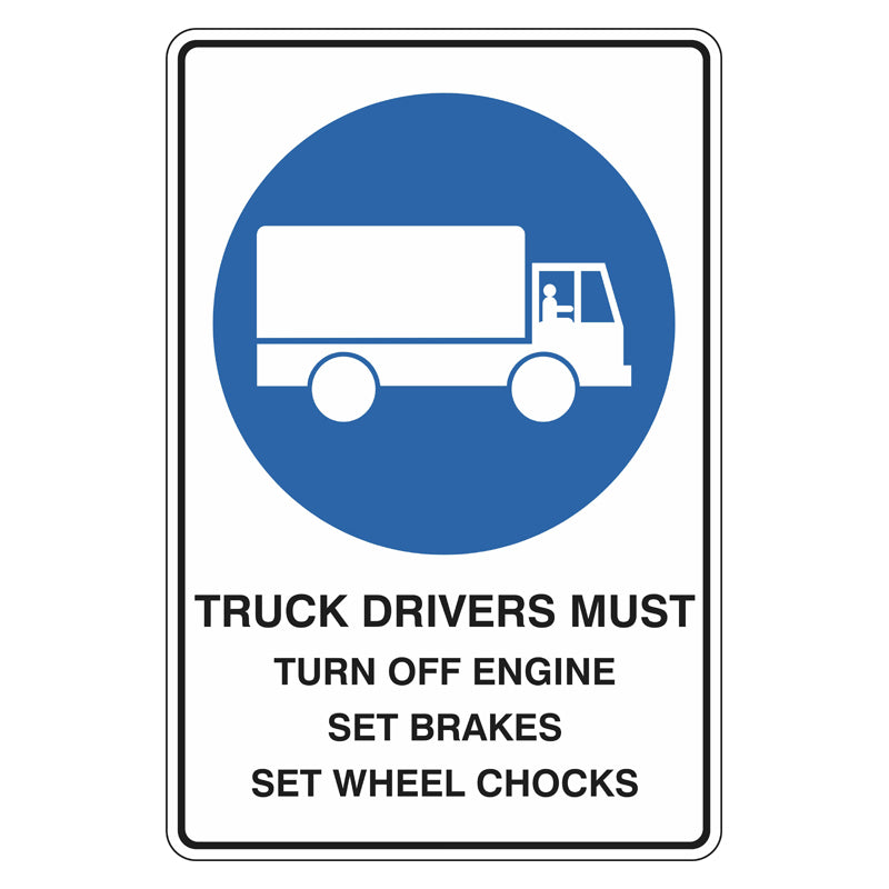 Mandatory Sign Truck Drivers Must Turn Off Engine / Set Brakes / Set