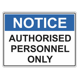 Notice Sign - Authorised Personnel Only - 225x300mm metal