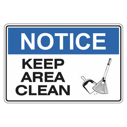 Notice Sign - Keep Area Clean - 300x450mm polypropylene