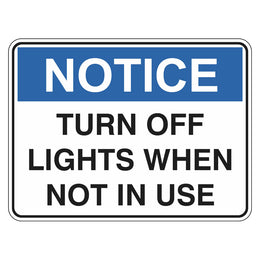 Notice Sign - Turn Off Lights When Not In Use - 225x300mm polypropylene