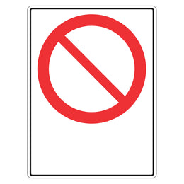 Prohibition Sign - Blank (insert your own wording) - 450x600mm corflute