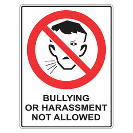 Prohibition Sign - Bullying Or Harassment Not Allowed - 450x600mm metal