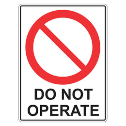 Prohibition Sign - Do Not Operate - 450x600mm metal