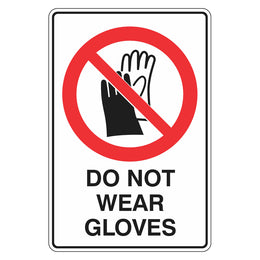 Prohibition Sign - Do Not Wear Gloves - 300x450mm metal