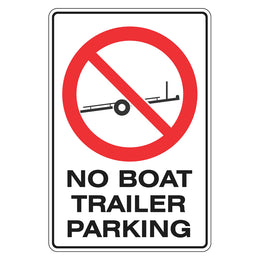 Prohibition Sign - No Boat Trailer Parking - 300x450mm metal